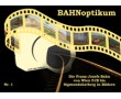 AKTION - Die Franz Josefs Bahn/Von Wien FJB nach Sigmundsherberg in Bildern - BAHNoptikum Nr. 1