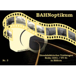 AKTION - Bahnoptikum (C) ÖBB Baureihe 5041 Dieselelektrischer Triebwagen / VT 41 in Bildern - BAHNoptikum Nr. 3