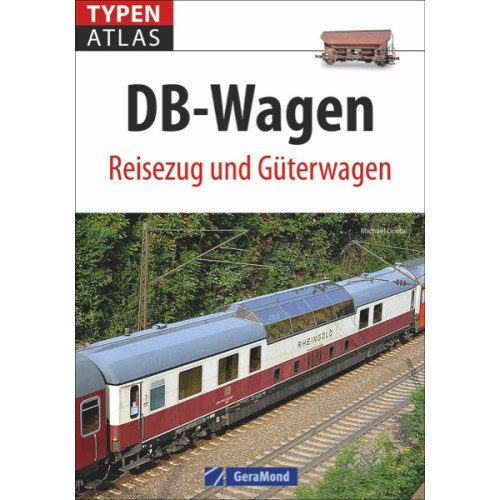 AKTION - Typenatlas DB-Wagen - Reisezug und Güterwagen AKTION - Typenatlas DB-Wagen - Reisezug und Güterwagen