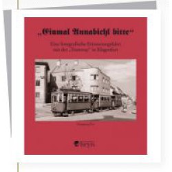 AKTION - Einmal Annabichl bitte - Tramway in Klagenfurt AKTION - Einmal Annabichl bitte - Tramway in Klagenfurt