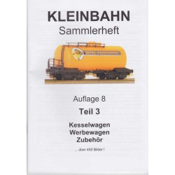 AKTION - Kleinbahn Sammlerheft Teil 3 - Auflage 8 - Kesselwagen, Werbewagen, Zubehör AKTION - Kleinbahn Sammlerheft Teil 3 - Auflage 8 - Kesselwagen, Werbewagen, Zubehör
